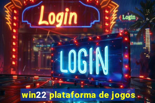 win22 plataforma de jogos